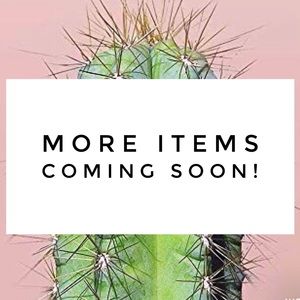 More items coming soon!!
